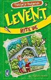 Levent Rize’de - Türkiye'yi Geziyorum