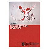 İslam Dünyasını Kavramak