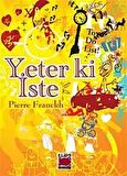 Yeter ki İste