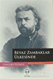 Beyaz Zambaklar Ülkesinde