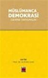 Müslümanca Demokrasi Üzerine Tartışmalar