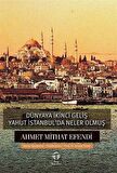 Dünyaya İkinci Geliş yahut İstanbul’da Neler Olmuş