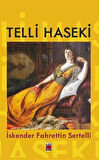 Telli Haseki / İskender Fahrettin Sertelli