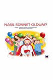 Nasıl Sünnet Oldum ?