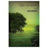 Öğle Olmadan Öyküler