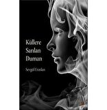 Küllere Sarılan Duman