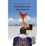 Muhafazakar mısınız Yoksa Liberal mi?