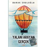 Yalanı Arayan Gerçek