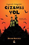 Gizemli Yol - Kıyamet Gezginleri