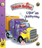 Küçük Beyler - Uğur’un Kamyonu - Nathalie Belineau - Nesil Çocuk Yayınları