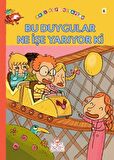 Bu Duygular Ne İşe Yarıyor Ki