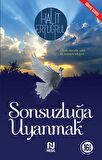 Sonsuzluğa Uyanmak