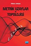Metrik Uzaylar ve Topolojisi