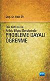 Din Kültürü ve Ahlak Bilgisi Derslerinde Probleme Dayalı Öğrenme