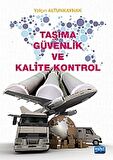 Taşıma Güvenlik ve Kalite Kontrol