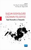 Suçun Sosyolojisi - Cezanın Felsefesi