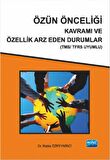 Özün Önceliği Kavramı ve Özellik Arz Eden Durumlar