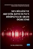 Ses Bilgisi ve Akustik Konusunun Disiplinler Arası Öğretimi