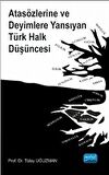 Atasözlerine ve Deyimlere Yansıyan Türk Halk Düşüncesi