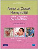 Anne ve Çocuk Hemşireliği - Klinik Uygulama Becerileri Kitabı