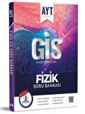 AYT Fizik GİS Soru Bankası