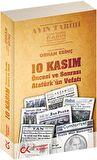 10 Kasım Öncesi ve Sonrası - Atatürk’ün Vefatı