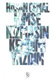 Kimse Kızmasın Kendimi Yazdım