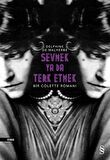Sevmek ya da Terk Etmek