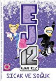 Sıcak ve Soğuk - EJ12 Ajan Kız