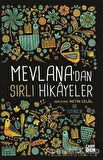 Mevlana'dan Sırlı Hikayeler