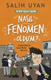 Nasıl Fenomen Oldum? - Akıl Almaz Maceralar