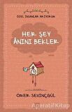 Her Şey Anını Bekler