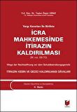 Yargı Kararları ile Birlikte İcra Mahkemesinde İtirazın Kaldırılması