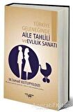 Türkiye Geleneğinde Aile Tahlili ve Evlilik Sanatı - M. İsmail Kutupyıldızı - Sokak Kitapları