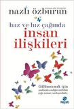 Haz ve Hız Çağında İnsan İlişkileri