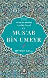 Hz. Mus'ab Bin Umeyr / Mithat Bala