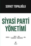 Siyasi Parti Yönetimi / Servet Topaloğlu