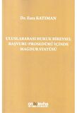 Uluslararası Hukuk Bireysel Başvuru Prosedürü İçinde Mağdur Statüsü