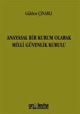 Anayasal Bir Kurum Olarak Milli Güvenlik Kurulu