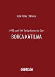 6098 Sayılı Türk Borçlar Kanunu'na Göre Borca Katılma
