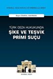 Türk Ceza Hukukunda Şike ve Teşvik Primi Suçu