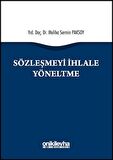 Sözleşmeyi İhlale Yöneltme