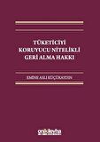 Tüketiciyi Koruyucu Nitelikli Geri Alma Hakkı