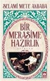 Bir Merasime Hazırlık