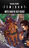 Temirkut 3 - Mete Han ve Kut Kılıcı