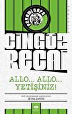 Allo... Allo... Yetişiniz! - Cingöz Recai