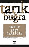 Zafer Gaye Değildir