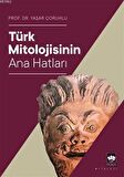 Türk Mitolojisinin Ana Hatları