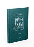 Fıkhın Sultanı İmam-ı Azam Ebu Hanife