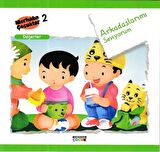 Arkadaşlarımı Seviyorum - Değerler
